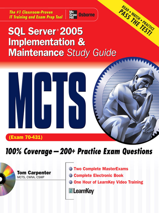 Title details for MCTS SQL Server 2005 Implementation & Maintenance Study Guide (Exam 70-431) by Tom Carpenter - Available